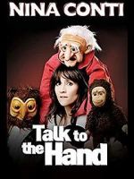 Watch Nina Conti: Talk to the Hand 0123movies