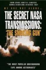 Watch The Secret NASA Transmissions: The Smoking Gun 0123movies