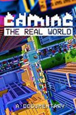 Watch Gaming the Real World 0123movies