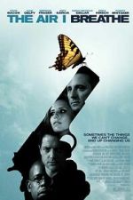 Watch The Air I Breathe 0123movies