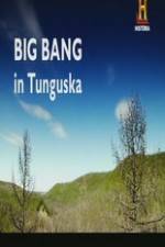 Watch Big Bang in Tunguska 0123movies