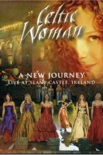 Watch Celtic Woman: A New Journey 0123movies