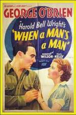 Watch When a Man's a Man 0123movies