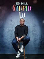 Watch Ed Hill: Stupid Ed (TV Special 2024) 0123movies
