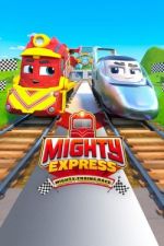Watch Mighty Express: Mighty Trains Race 0123movies