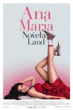 Watch Ana Maria in Novela Land 0123movies