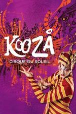 Watch Cirque du Soleil: Kooza 0123movies