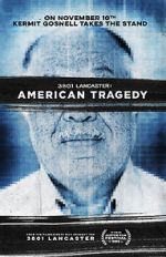 Watch 3801 Lancaster: American Tragedy 0123movies