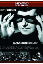 Watch Roy Orbison and Friends A Black and White Night 0123movies