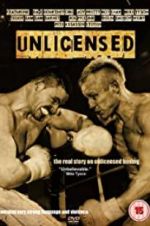 Watch Unlicensed 0123movies