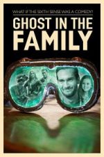 Watch Ghost in the Family 0123movies