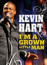Watch Kevin Hart: I'm a Grown Little Man (TV Special 2009) 0123movies
