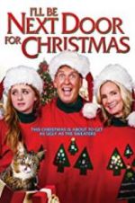 Watch I\'ll Be Next Door for Christmas 0123movies
