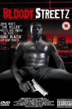 Watch Bloody Streetz 0123movies