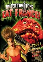 Watch Killer Tomatoes Eat France! 0123movies