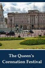 Watch The Queens Coronation Festival Gala 0123movies