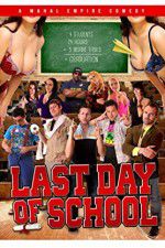 Watch Last Day of School 0123movies