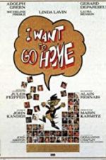 Watch I Want to Go Home 0123movies