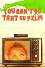 Watch You Can\'t Do That on Film 0123movies