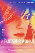 Watch A Fantastic Woman 0123movies
