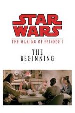 Watch The Beginning: Making \'Episode I\' 0123movies