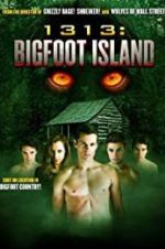 Watch 1313: Bigfoot Island 0123movies