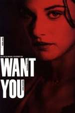 Watch I Want You 0123movies
