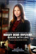 Watch Hailey Dean Mystery: Murder, with Love 0123movies