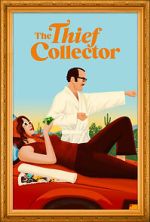 Watch The Thief Collector 0123movies