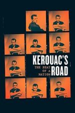 Watch Kerouac\'s Road: The Beat of a Nation 0123movies