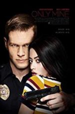 Watch Only Mine 0123movies