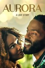 Watch Aurora: A Love Story 0123movies