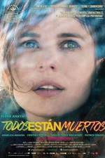 Watch Todos est�n muertos 0123movies
