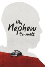 Watch My Nephew Emmett 0123movies