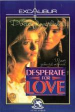 Watch Desperate for Love 0123movies