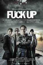 Watch Fuck Up 0123movies
