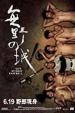 Watch City Without Baseball 0123movies