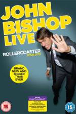 Watch John Bishop Live The Rollercoaster Tour 0123movies
