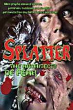 Watch Splatter: Architects of Fear 0123movies