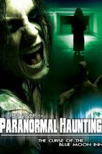Watch Paranormal Haunting: The Curse of the Blue Moon Inn 0123movies