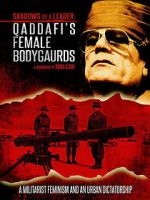 Watch Shadows of a Leader: Qaddafi\'s Female Bodyguards 0123movies
