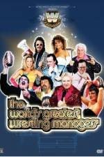Watch WWE Presents The World's Greatest Wrestling Managers 0123movies