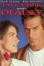 Watch Tall, Dark and Deadly 0123movies