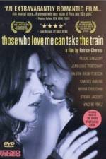 Watch Those Who Love Me Can Take the Train 0123movies