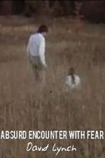 Watch Absurd Encounter with Fear 0123movies