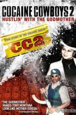 Watch Cocaine Cowboys II: Hustlin' with the Godmother 0123movies