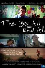Watch The Be All and End All 0123movies