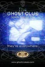 Watch The Ghost Club: Spirits Never Die 0123movies