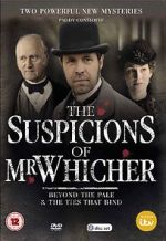 Watch The Suspicions of Mr Whicher: The Ties That Bind 0123movies