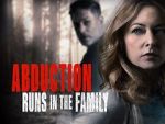 Watch Abduction Runs in the Family 0123movies